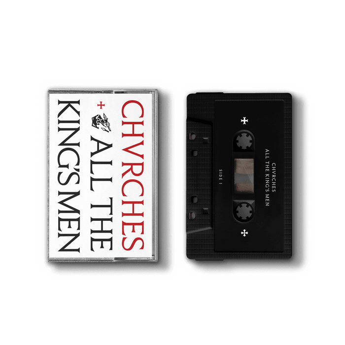 CHVRCHES - All The King's Men Cassette