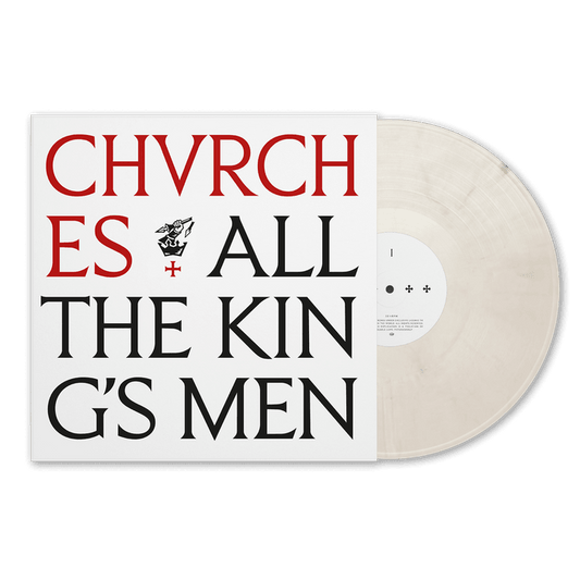 CHVRCHES - All The King's Men Earl Grey Cream LP