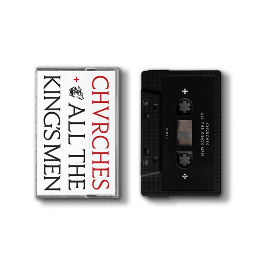 CHVRCHES - All The King's Men Cassette